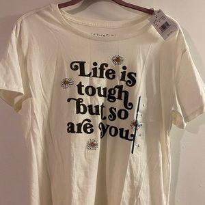Fifth Sun”Life is tough but so are you”daisy shirt